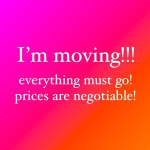 Everything must go! Message me with offers!